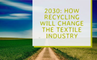 2030 – How recycling will change the textile industry